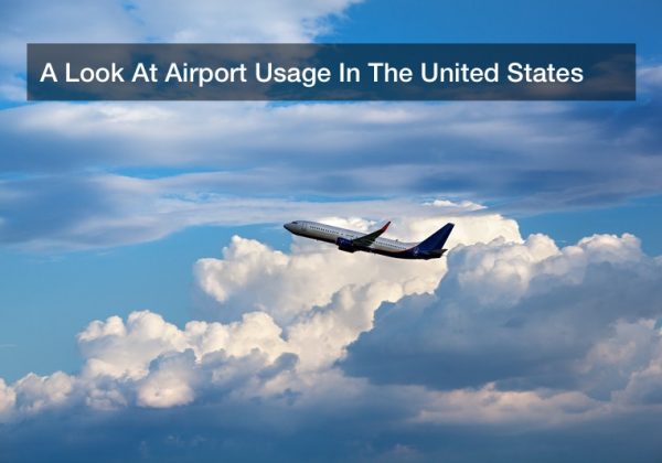 A Look At Airport Usage In The United States
