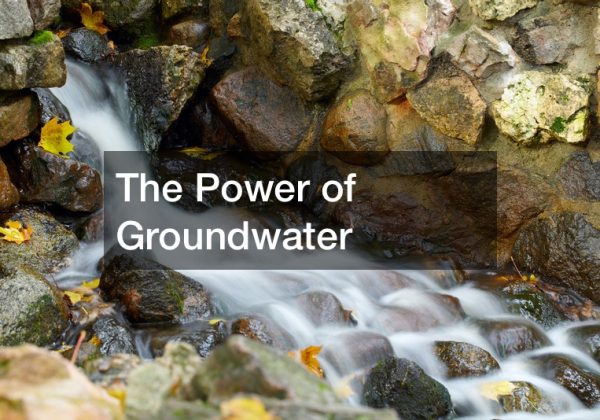 The Power of Groundwater